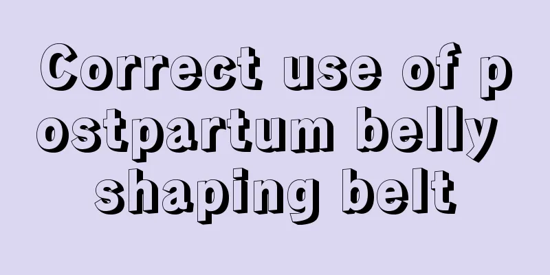 Correct use of postpartum belly shaping belt