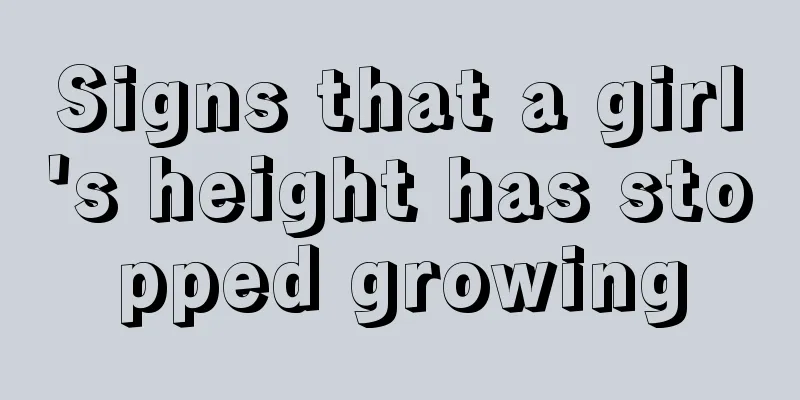 Signs that a girl's height has stopped growing