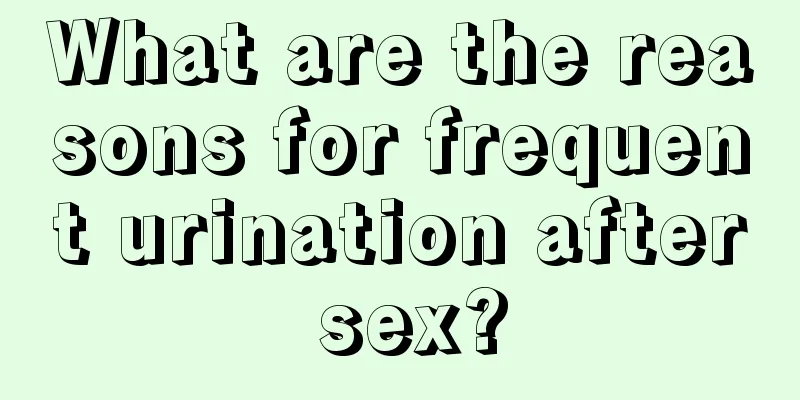 What are the reasons for frequent urination after sex?