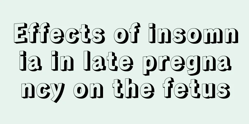 Effects of insomnia in late pregnancy on the fetus