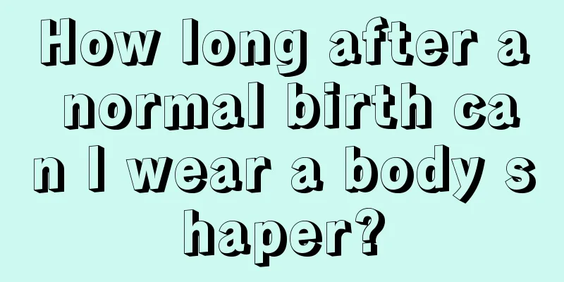 How long after a normal birth can I wear a body shaper?