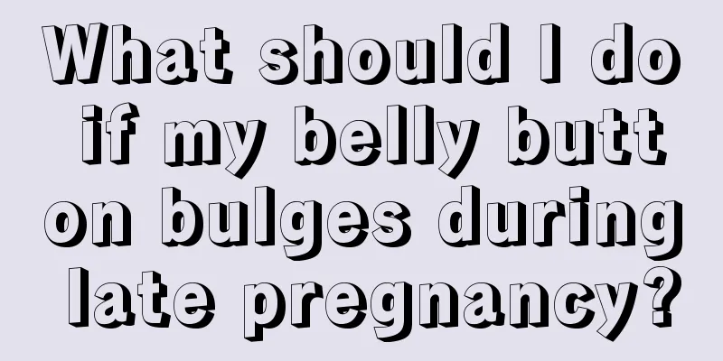 What should I do if my belly button bulges during late pregnancy?