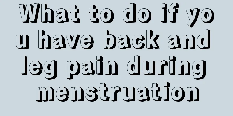 What to do if you have back and leg pain during menstruation