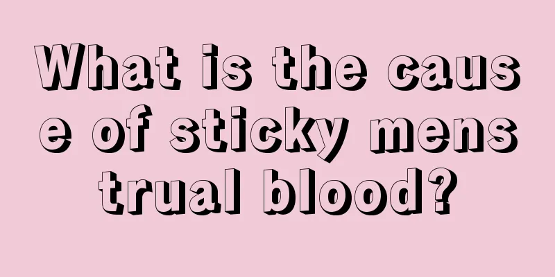 What is the cause of sticky menstrual blood?