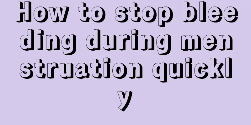 How to stop bleeding during menstruation quickly