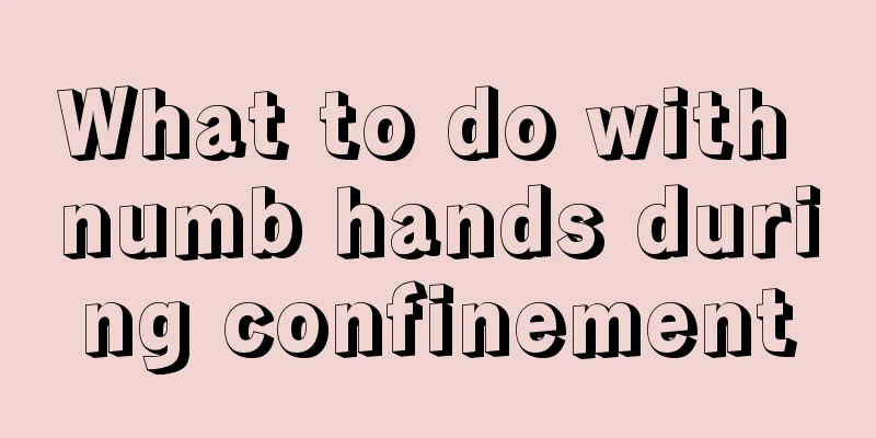 What to do with numb hands during confinement