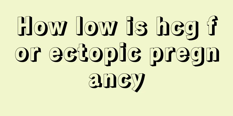 How low is hcg for ectopic pregnancy