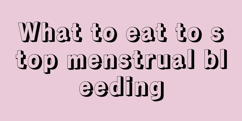 What to eat to stop menstrual bleeding