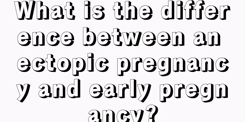 What is the difference between an ectopic pregnancy and early pregnancy?