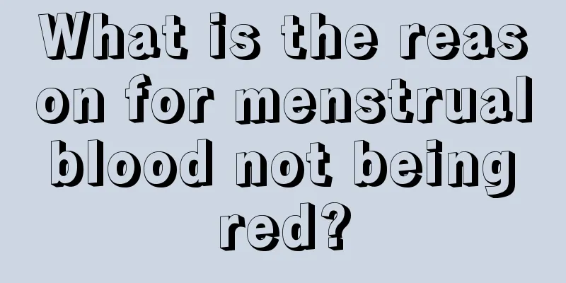 What is the reason for menstrual blood not being red?