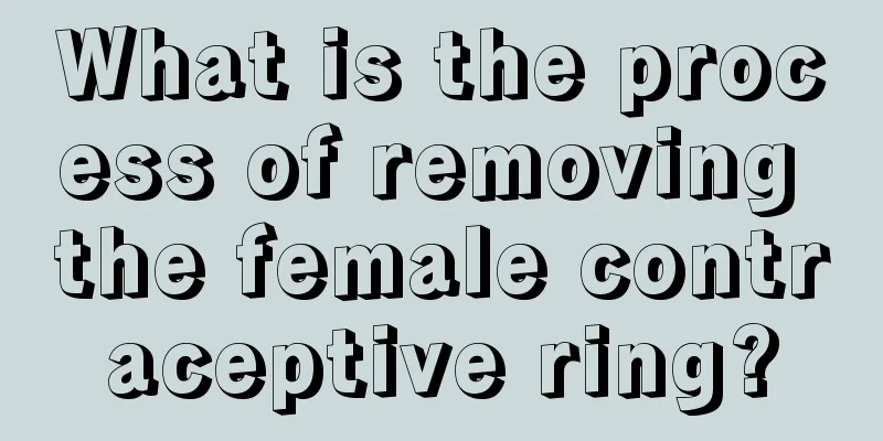 What is the process of removing the female contraceptive ring?