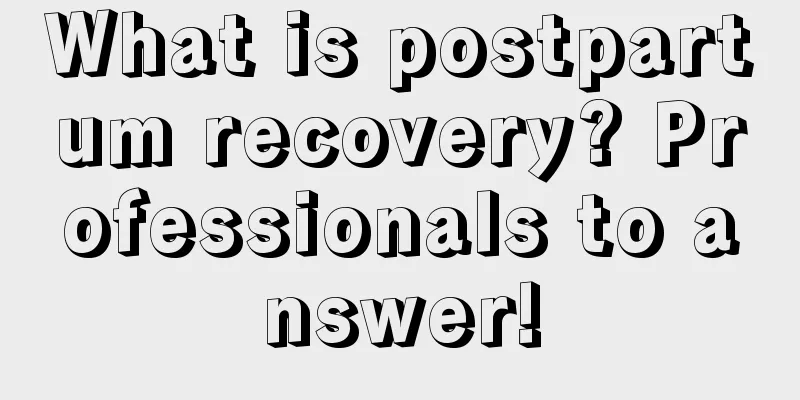 What is postpartum recovery? Professionals to answer!