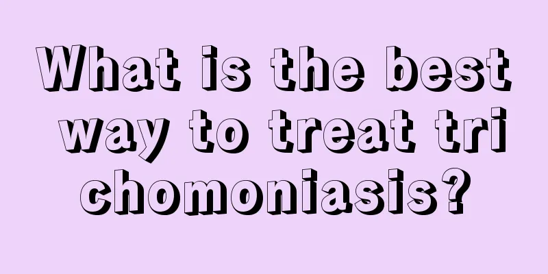 What is the best way to treat trichomoniasis?