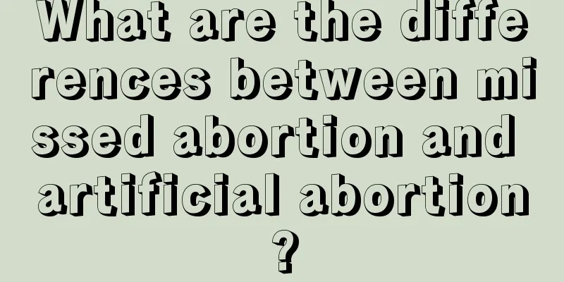 What are the differences between missed abortion and artificial abortion?