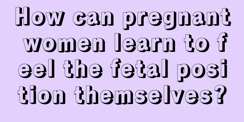 How can pregnant women learn to feel the fetal position themselves?