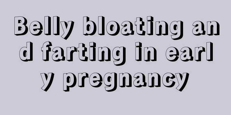 Belly bloating and farting in early pregnancy