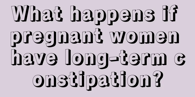 What happens if pregnant women have long-term constipation?