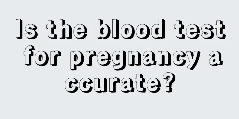 Is the blood test for pregnancy accurate?