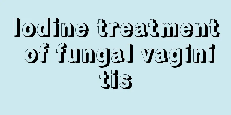 Iodine treatment of fungal vaginitis