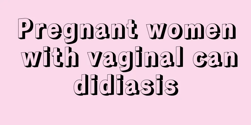 Pregnant women with vaginal candidiasis