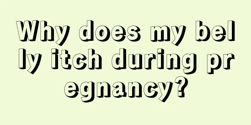 Why does my belly itch during pregnancy?