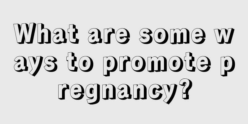 What are some ways to promote pregnancy?