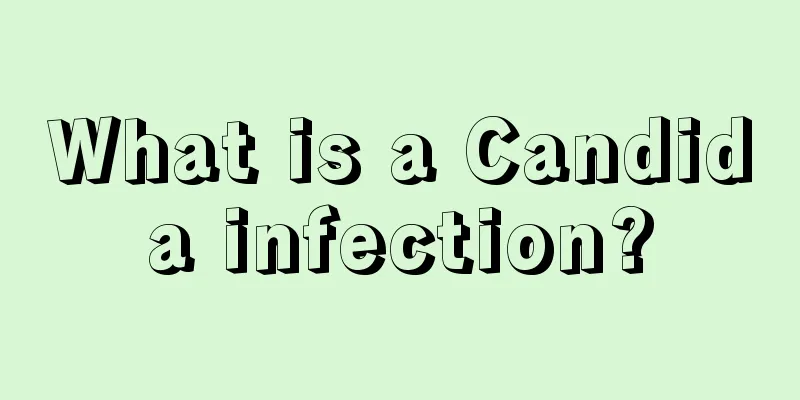 What is a Candida infection?