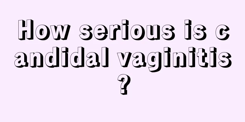 How serious is candidal vaginitis?