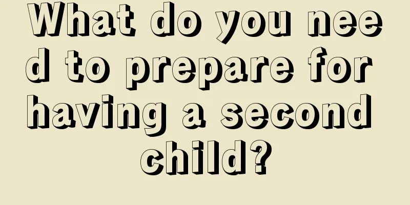 What do you need to prepare for having a second child?