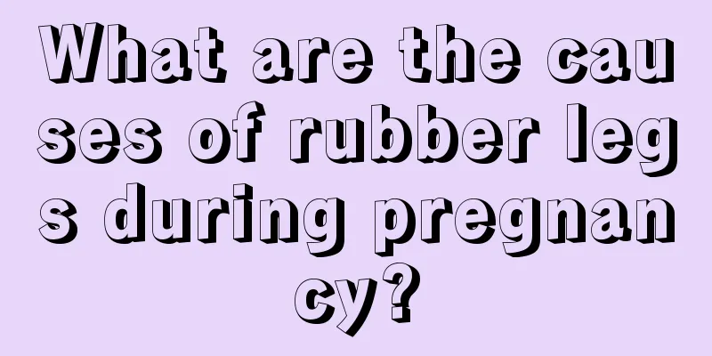 What are the causes of rubber legs during pregnancy?