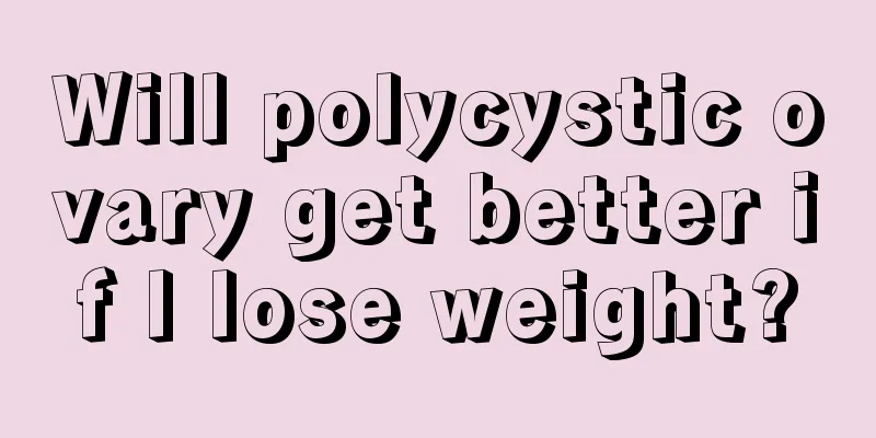 Will polycystic ovary get better if I lose weight?