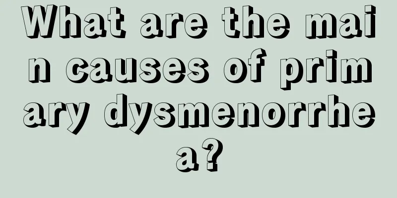 What are the main causes of primary dysmenorrhea?