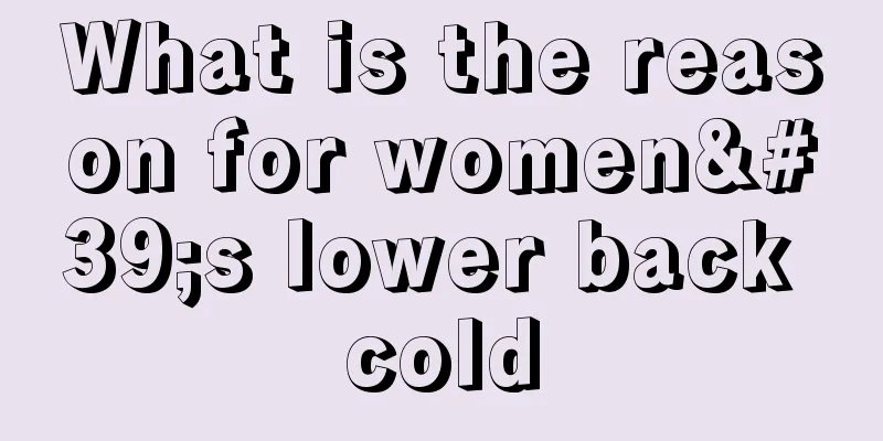 What is the reason for women's lower back cold