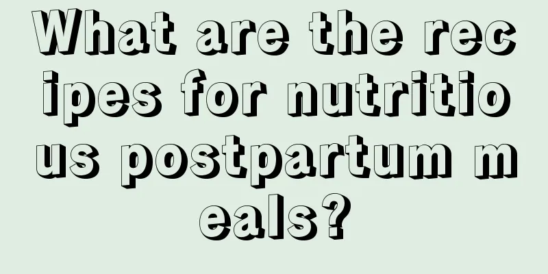 What are the recipes for nutritious postpartum meals?