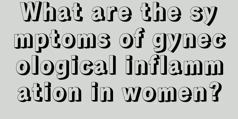 What are the symptoms of gynecological inflammation in women?