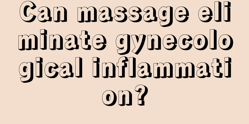 Can massage eliminate gynecological inflammation?