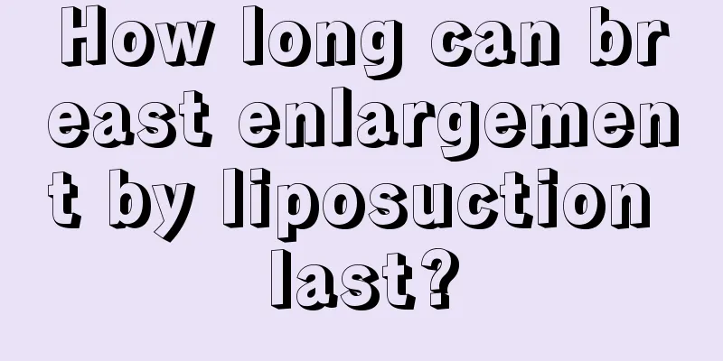 How long can breast enlargement by liposuction last?