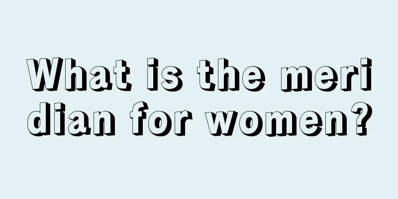 What is the meridian for women?