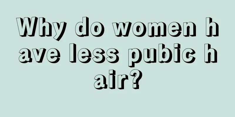 Why do women have less pubic hair?