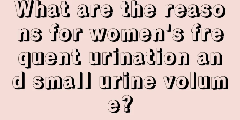 What are the reasons for women's frequent urination and small urine volume?