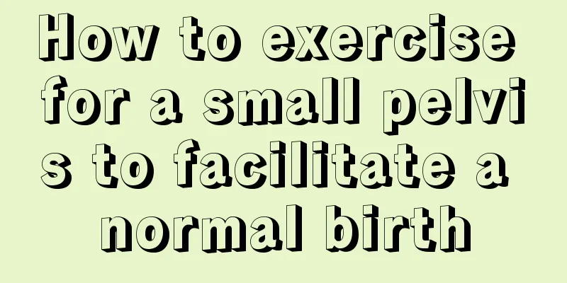 How to exercise for a small pelvis to facilitate a normal birth