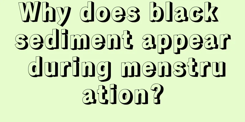 Why does black sediment appear during menstruation?