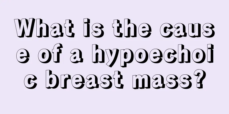 What is the cause of a hypoechoic breast mass?