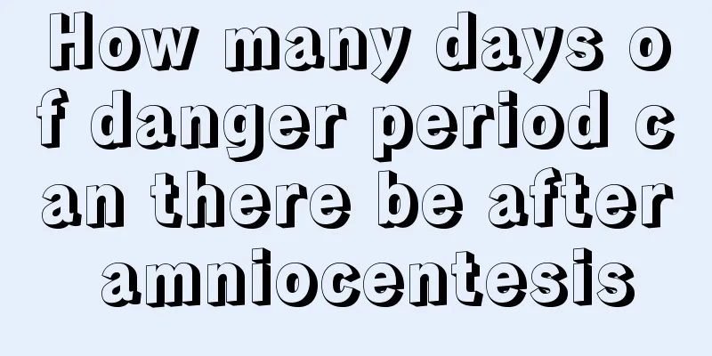 How many days of danger period can there be after amniocentesis