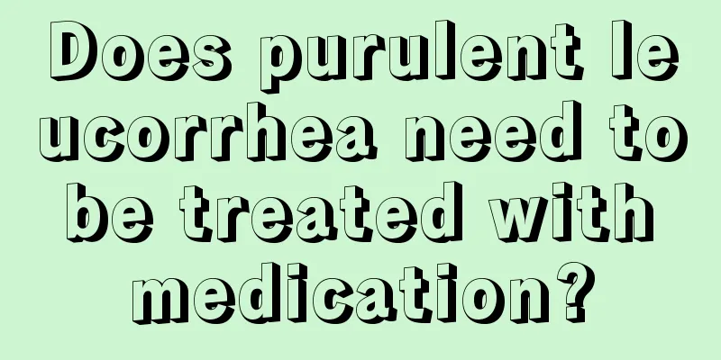 Does purulent leucorrhea need to be treated with medication?