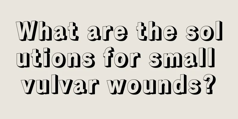 What are the solutions for small vulvar wounds?