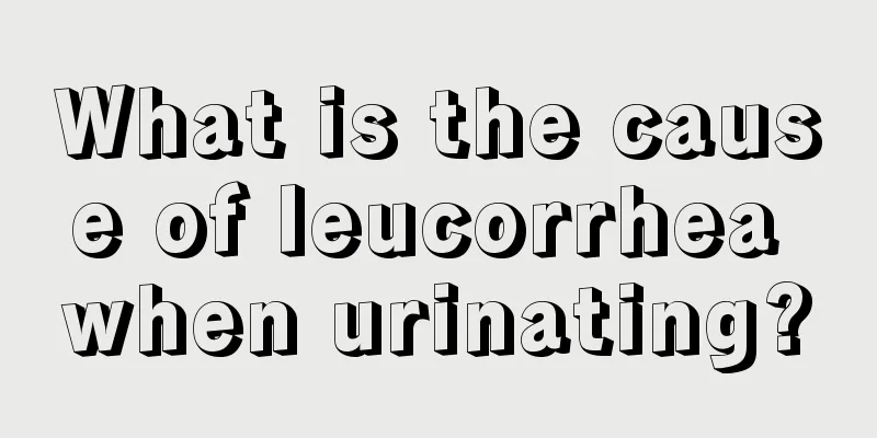 What is the cause of leucorrhea when urinating?