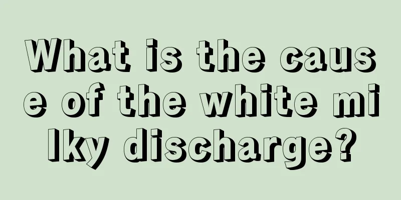 What is the cause of the white milky discharge?