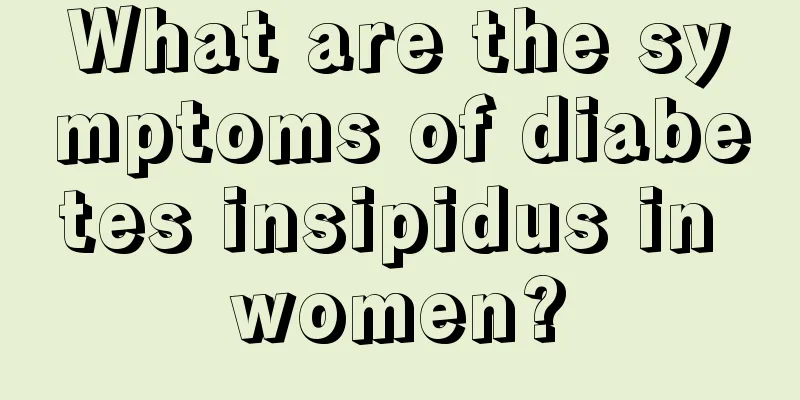 What are the symptoms of diabetes insipidus in women?