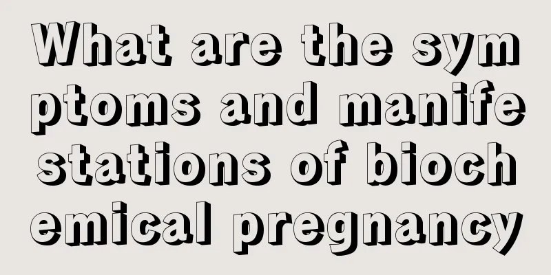 What are the symptoms and manifestations of biochemical pregnancy